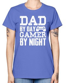 dad by day gamer by night 68# - video games -  Missy T-Shirt