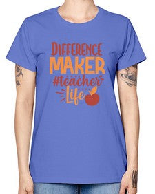 difference maker teacher life 710# - teacher -  Missy T-Shirt