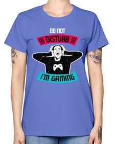 do not distrub im gaming 70# - video games -  Missy T-Shirt