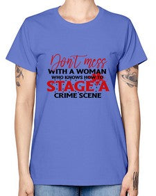dont mess with a woman who knows how to stage a crime scene 386# - graphic -  Missy T-Shirt