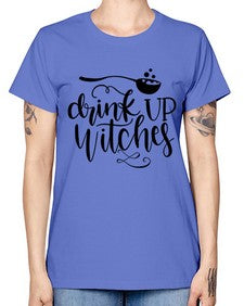 drink up witches 38# - witch -  Missy T-Shirt