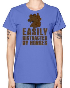 easily distracted by horses - horse -  Missy T-Shirt