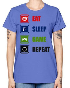 eat sleep game repeat 77# - video games -  Missy T-Shirt