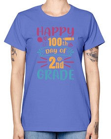 happy one hundredth day of second grade 249# - second grade -  Missy T-Shirt