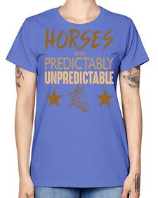 horses are unpredictable - horse -  Missy T-Shirt