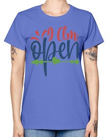i am open Style 100# - motivation -  Missy T-Shirt