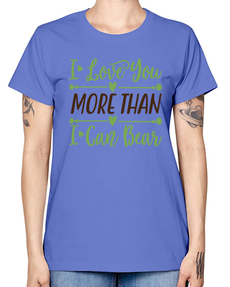 i love you more than i can bear 143# - bears - animals -  Missy T-Shirt
