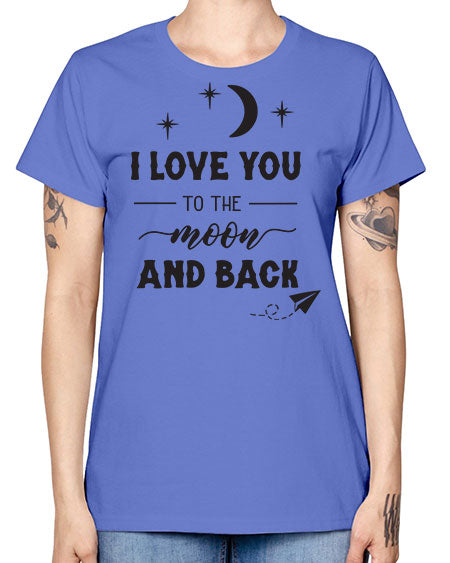 i love you to the moon and back 5# - moon -  Missy T-Shirt