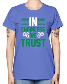 in engineers we trust design 987# - engineer -  Missy T-Shirt