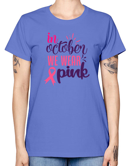 in october we wear pink Style 9# - breast cancer -  Missy T-Shirt