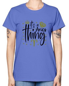 its a Aries thing 261# - aries -  Missy T-Shirt