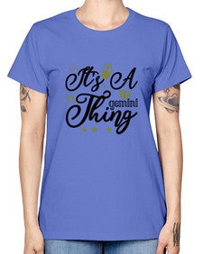 its a Gemini thing 266# - gemini -  Missy T-Shirt