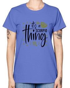 its a scorpio thing 262# - scorpio -  Missy T-Shirt