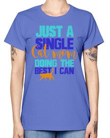just a single cat mom doing the best i can - cats -  Missy T-Shirt