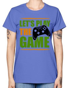lets play the game 136# - video games -  Missy T-Shirt