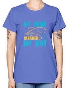 my home cleaned my way Style 293# - cleaner -  Missy T-Shirt