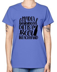 my idea of a balanced diet 1425# - beer -  Missy T-Shirt
