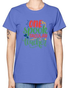one spook tacular teacher Style 329# - teacher -  Missy T-Shirt