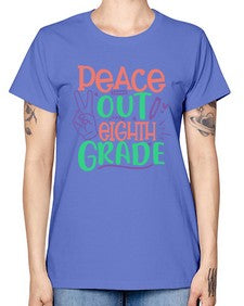 peace out eighth gradee 617# - eighth grade -  Missy T-Shirt