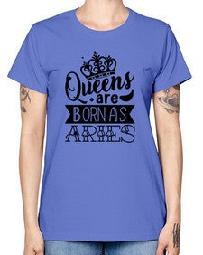 queens are born as Aries 389# - aries -  Missy T-Shirt