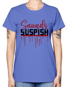 saunds suspish 1037# - true crime -  Missy T-Shirt