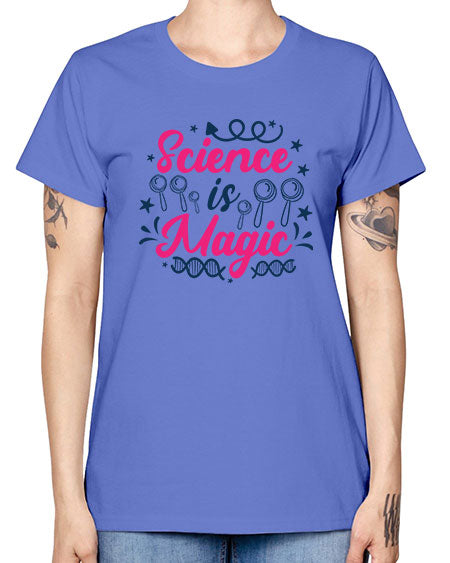 science is magic 90# - general science -  Missy T-Shirt
