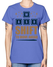 shift to move ahead 149# - video games -  Missy T-Shirt