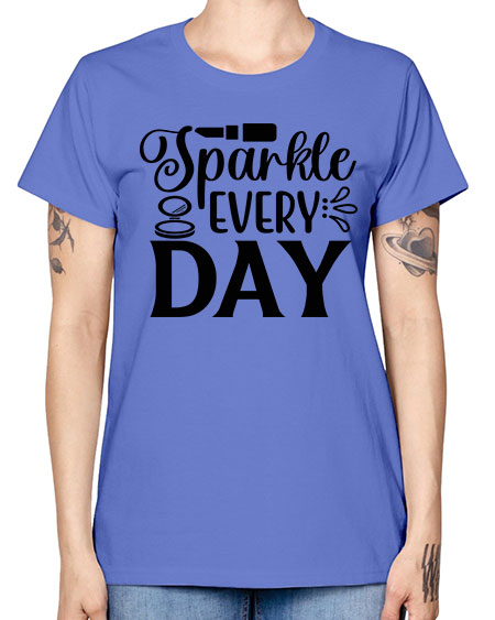 sparkle every day 18# - beauty - fashion -  Missy T-Shirt