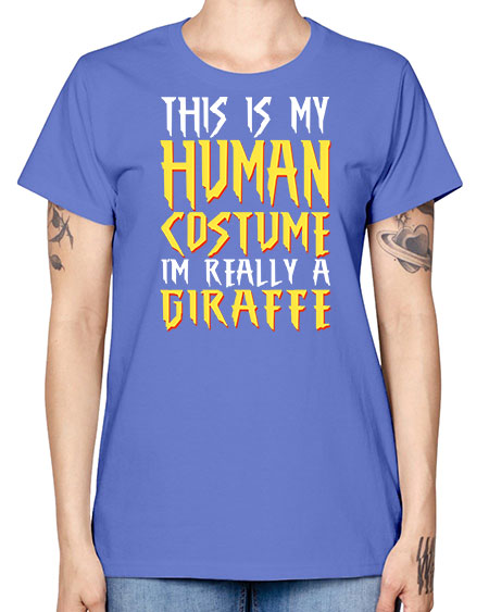 this is my human costume im really a giraffe - giraffee -  Missy T-Shirt