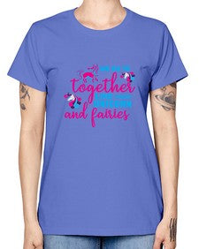 we go to together like unicorn and fairies 542# - unicorn -  Missy T-Shirt