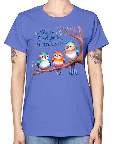 where god guides, he provides 77# - birds -  Missy T-Shirt