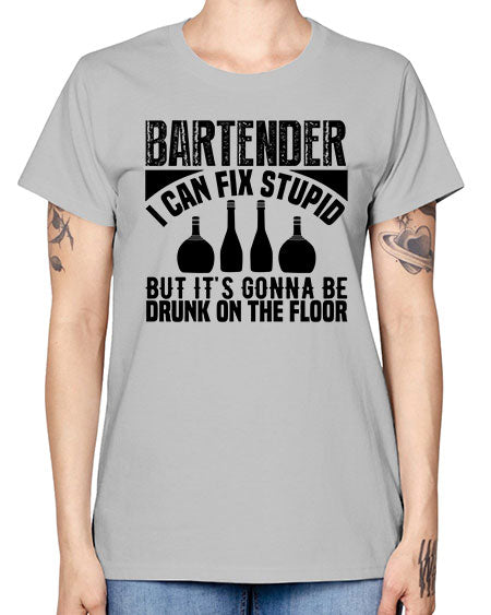 Bartender I can fix Style 54# - bartender -  Missy T-Shirt