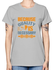Because quality is Necessary Style 65# - cleaner -  Missy T-Shirt