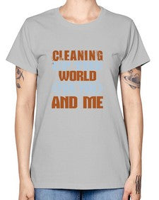 Cleaning up the world for you and me Style 96# - cleaner -  Missy T-Shirt