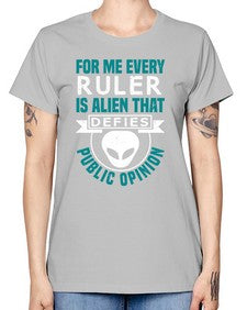 Every ruler is an alien 52# - ufo -  Missy T-Shirt