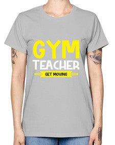 Gym Teacher get Moving Style 173# - teacher -  Missy T-Shirt