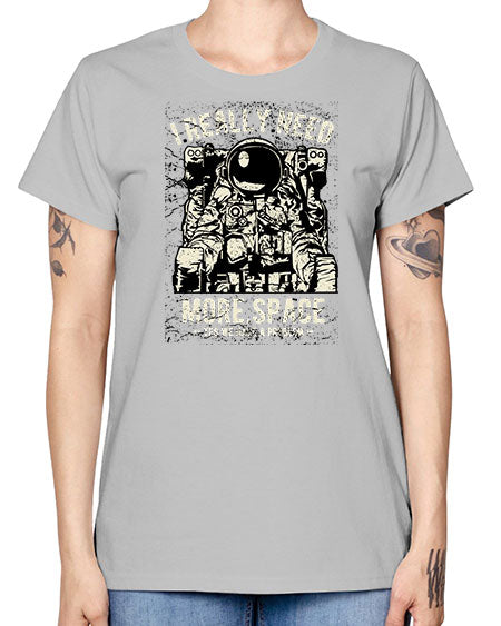 I Really Need More Space CS 19# - space -  Missy T-Shirt