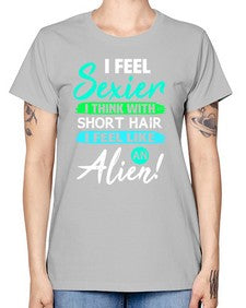 I feel sexier with short hair 12# - ufo -  Missy T-Shirt
