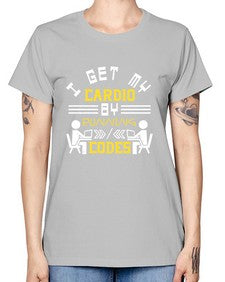 I get my cardio by running codes 41# - computer -  Missy T-Shirt