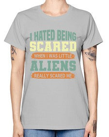 I hated being scared when i was little 13# - ufo -  Missy T-Shirt