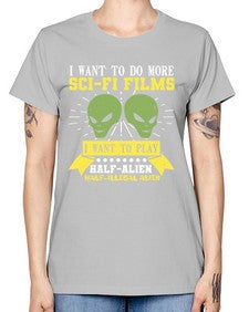 I want to do more SciFi films 20# - ufo -  Missy T-Shirt