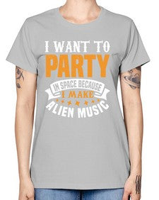 I want to pary in space 21# - ufo -  Missy T-Shirt