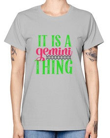 It is a gemini thing 254# - gemini -  Missy T-Shirt