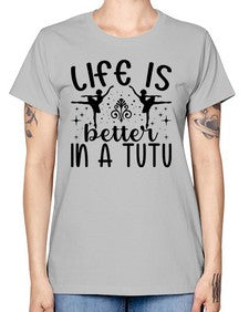 Life is better in a tutu 156# - ballet -  Missy T-Shirt