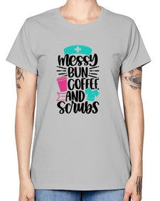 Messy Bun Coffee And Style Style 1097# - nurse -  Missy T-Shirt
