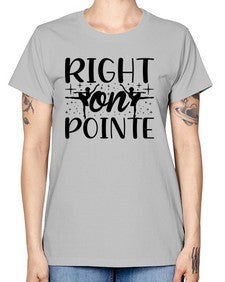 Right on pointe 183# - ballet -  Missy T-Shirt