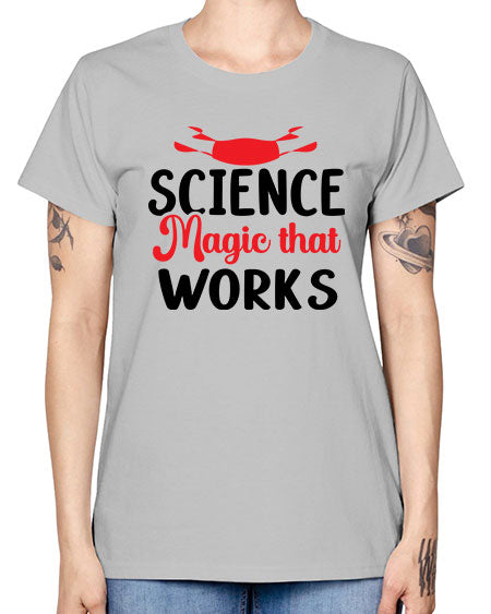 Science Magic that works 74# - general science -  Missy T-Shirt