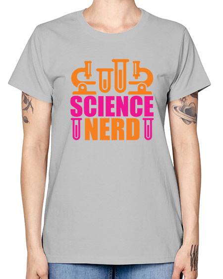 Science Nerd 59# - general science -  Missy T-Shirt