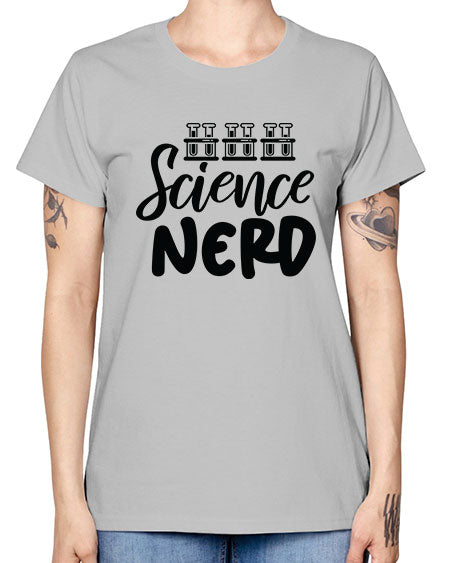 Science Nerd 64# - general science -  Missy T-Shirt