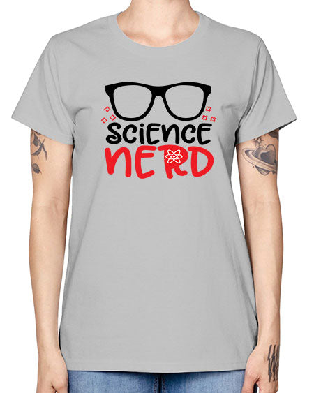 Science nerd 57# - general science -  Missy T-Shirt